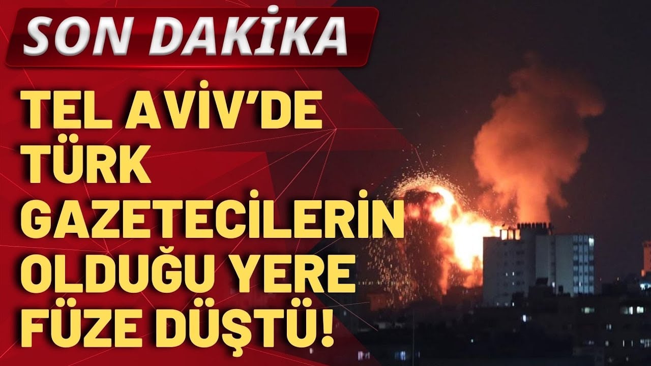 SON DAKİKA! Hamas'ın Tel Aviv'e fırlattığı füze Türk gazetecilerin bulunduğu alana düştü!