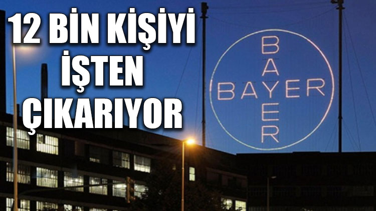Bayer 12 bin kişiyi işten çıkarıyor