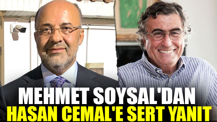 Mehmet Soysal'dan Hasan Cemal'e yanıt