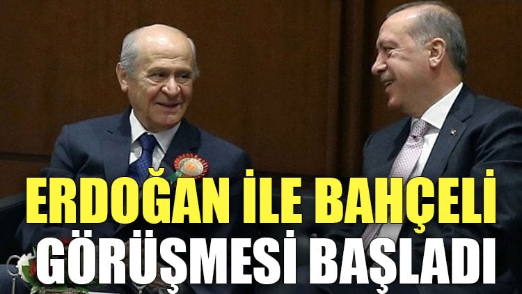 Erdoğan-Bahçeli görüşmesinin saati belli oldu