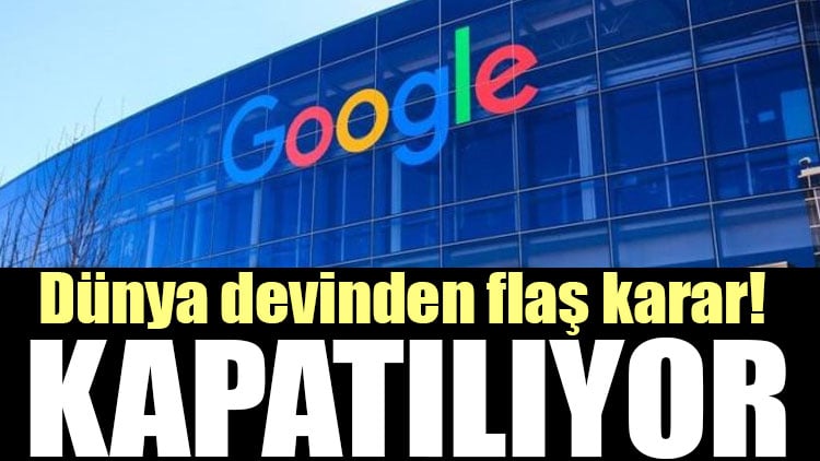 Dünya devi Google'dan karar! O servisi kapatıyor