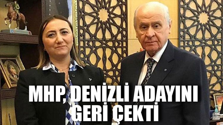 MHP, Denizli adayını geri çekti