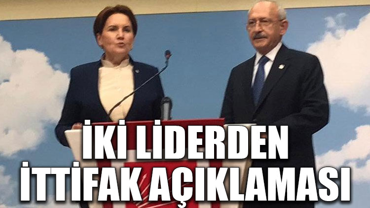 Akşener ve Kılıçdaroğlu’ndan ittifak açıklaması