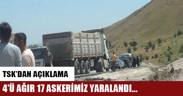 TSK'dan Hakkari açıklaması... 17 asker yaralandı