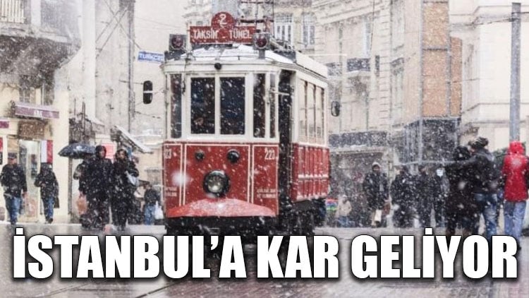 İstanbul’a kar geliyor