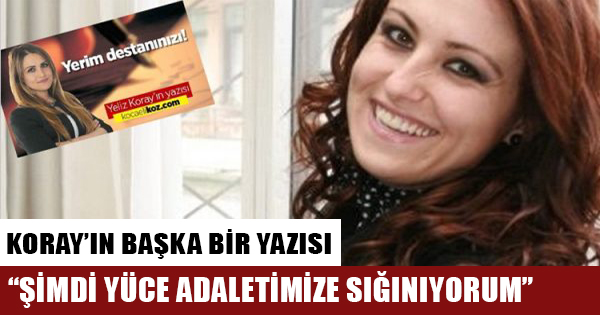 Yeliz Koray'ın başka bir yazısı