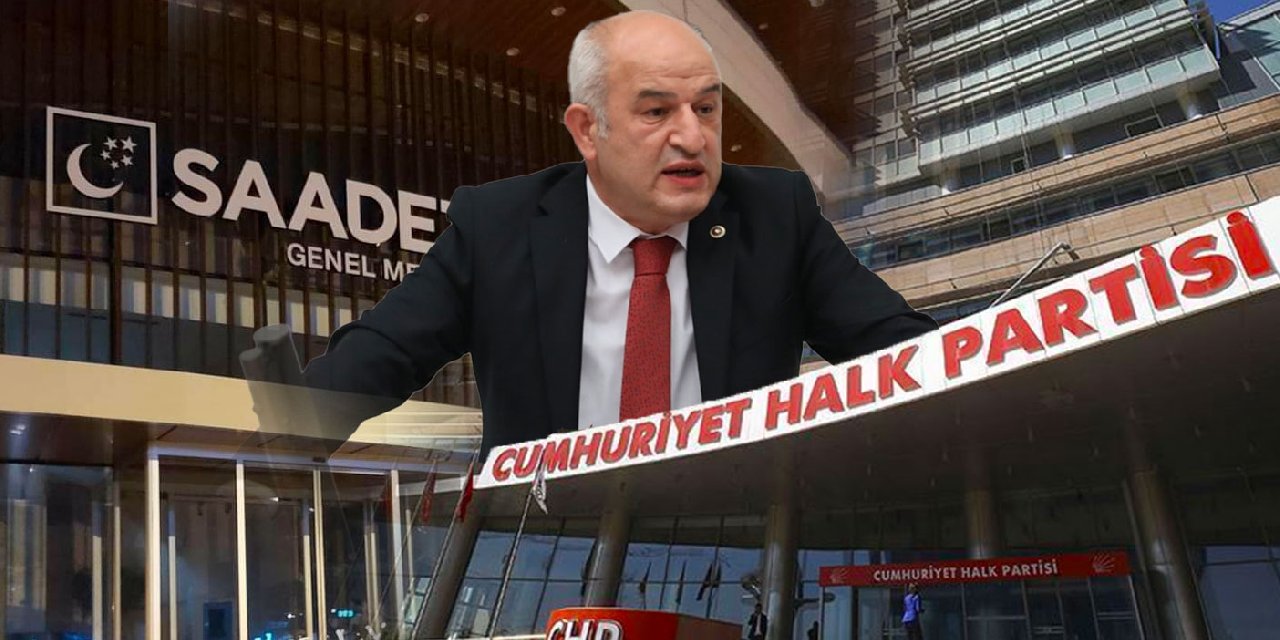 CHP Milletvekili Ali Fazıl Kasap Saadet Partisi'ne Geçti