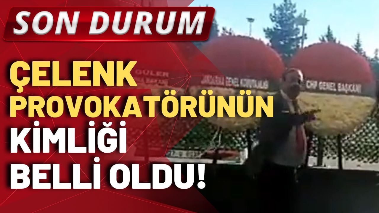 SON DURUM! Çelenk provokatörünün kimliğini CHP milletvekili Hasan Öztürkmen açıkladı!