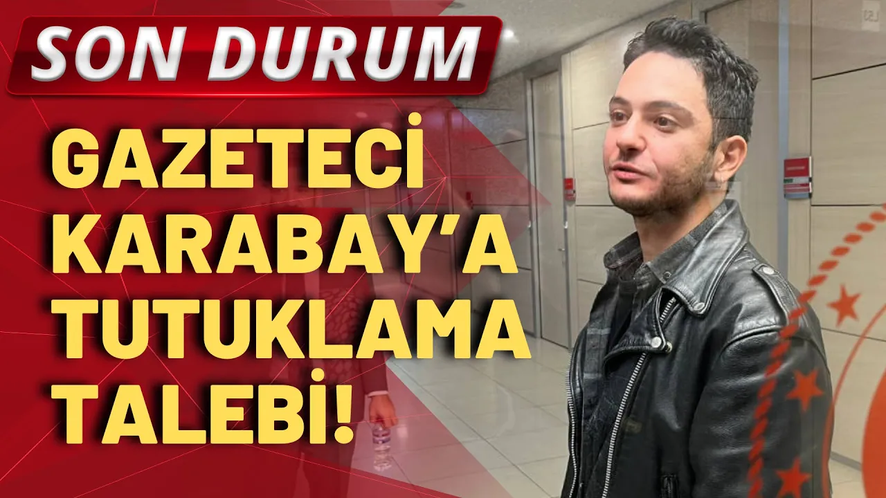 SON DURUM! Gazeteci Furkan Karabay mahkemeye sevk edildi!