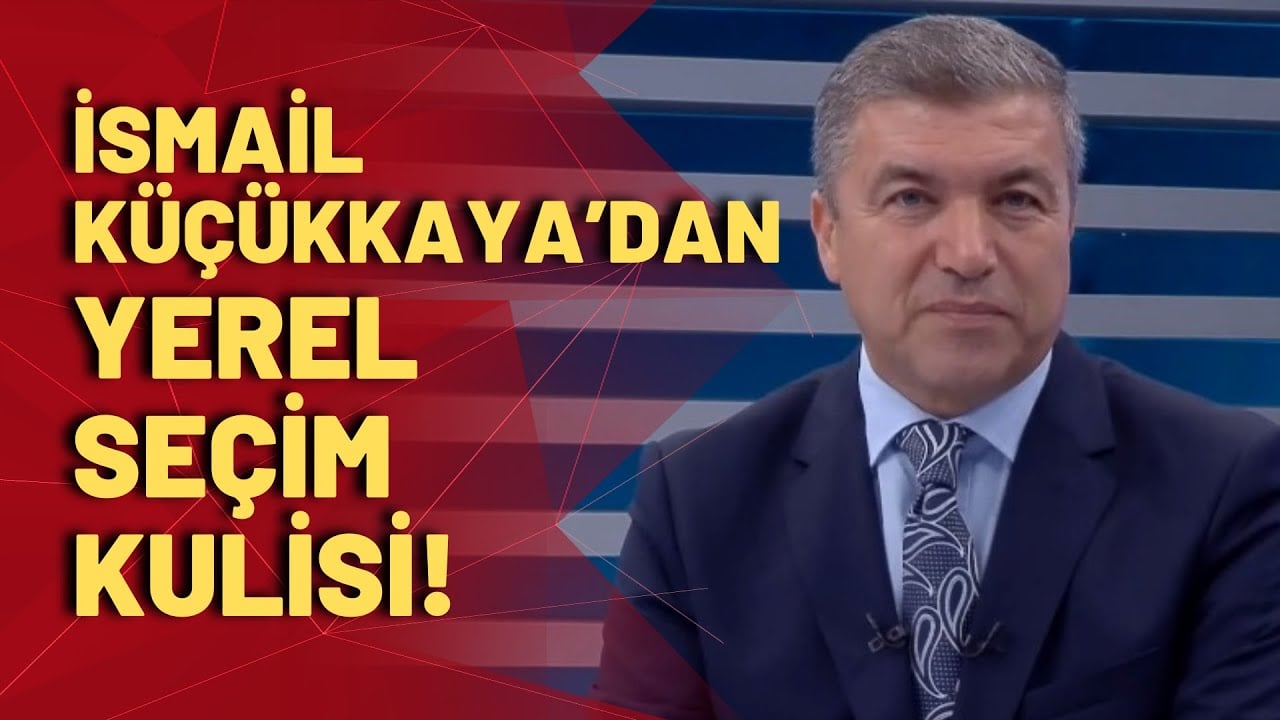 İsmail Küçükkaya AKP kulislerini aktardı: İstanbul adayı kim olacak?