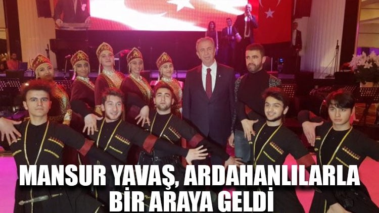 Mansur Yavaş, Ardahanlılarla bir araya geldi