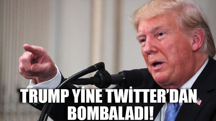 Trump yine Twitter’dan bombaladı
