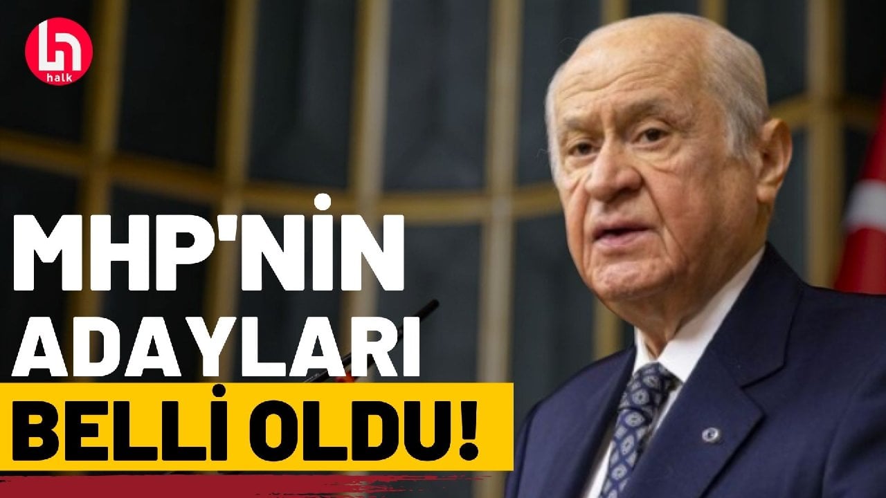 MHP'nin yerel seçimlerde 55 adayı belli oldu!