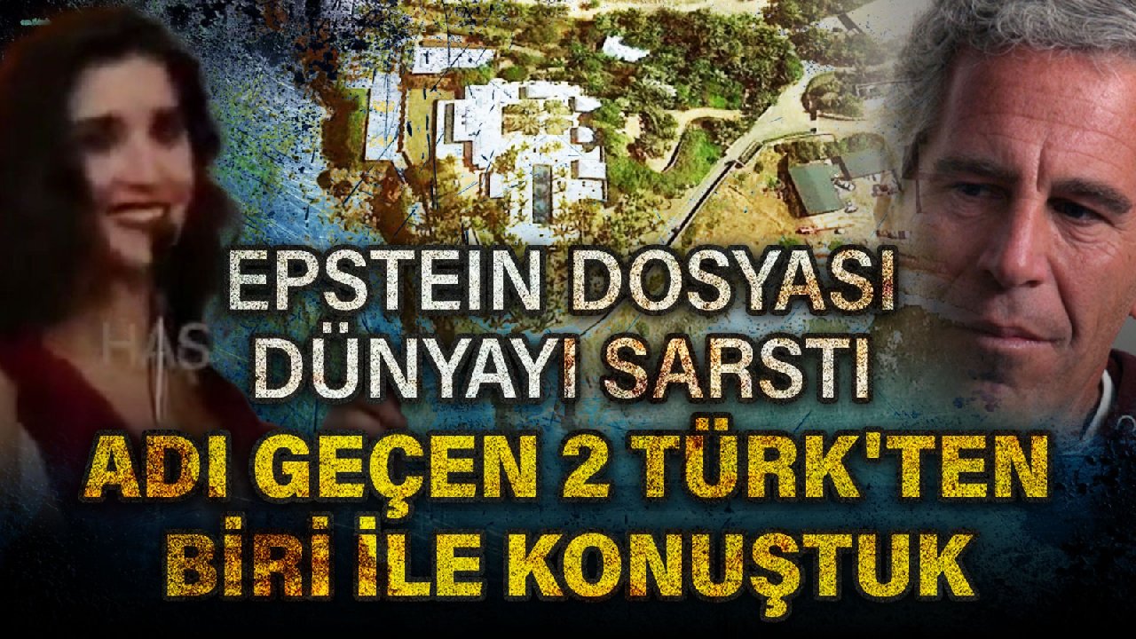 Epstein dosyası dünyayı sarstı! Adı geçen 2 Türk'ten biri ile konuştuk!