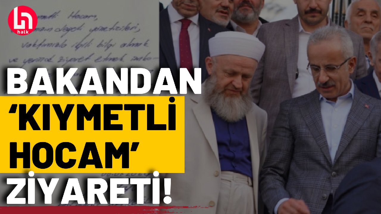 Ulaştırma Bakanı Uraloğlu'ndan İsmailağa Cemaatine bağlı vakfa ziyaret!