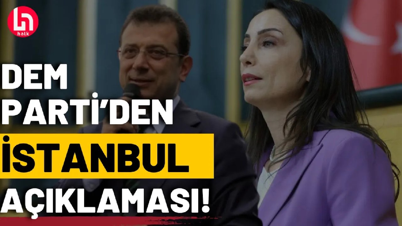 DEM Parti'den İstanbul açıklaması!