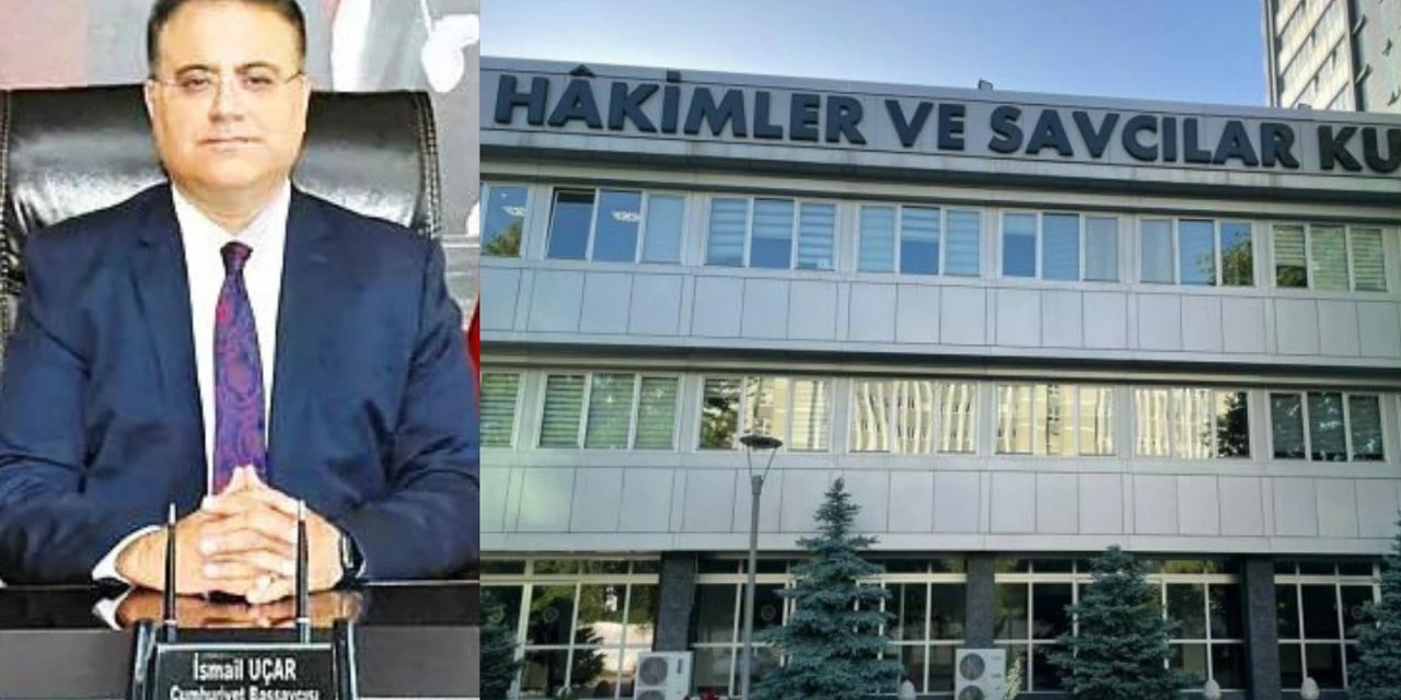 HSK'ya Yazdığı Rüşvet Mektubuyla Gündeme Gelen İsmail Uçar Yargıtay Üyesi Oldu!