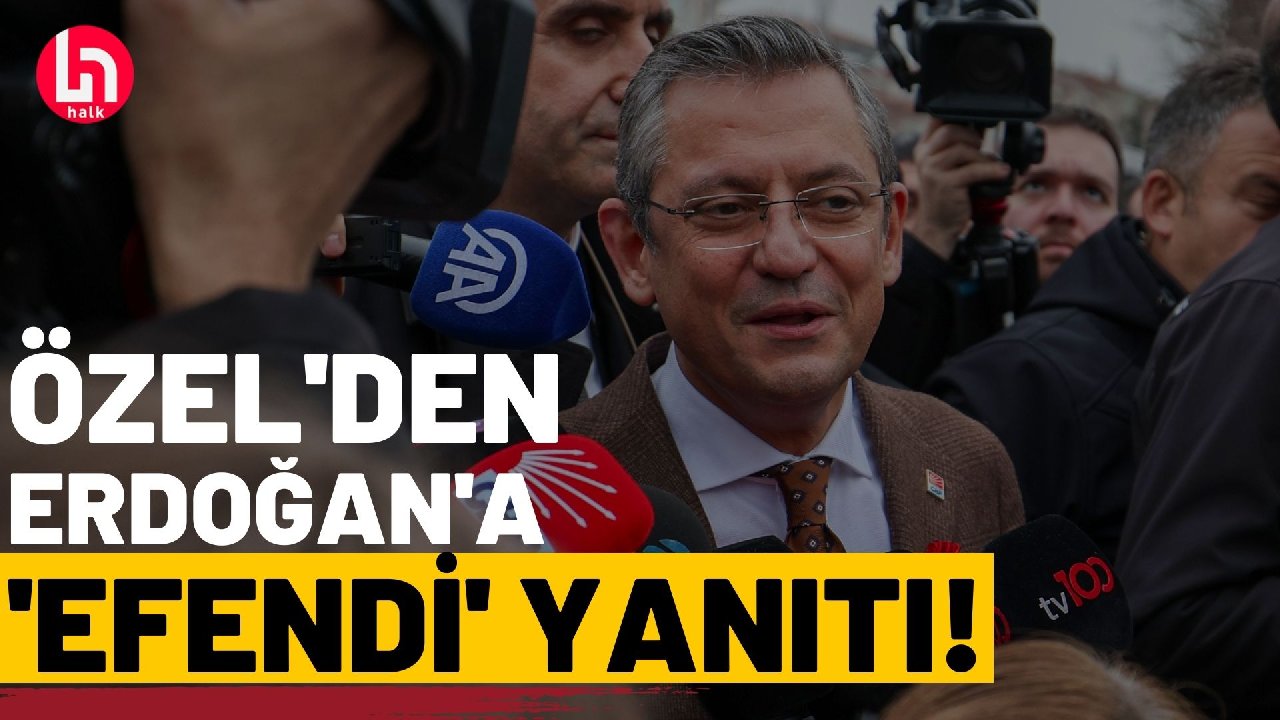 Özgür Özel, Erdoğan'ın 'Efendi' sözlerine böyle karşılık verdi!