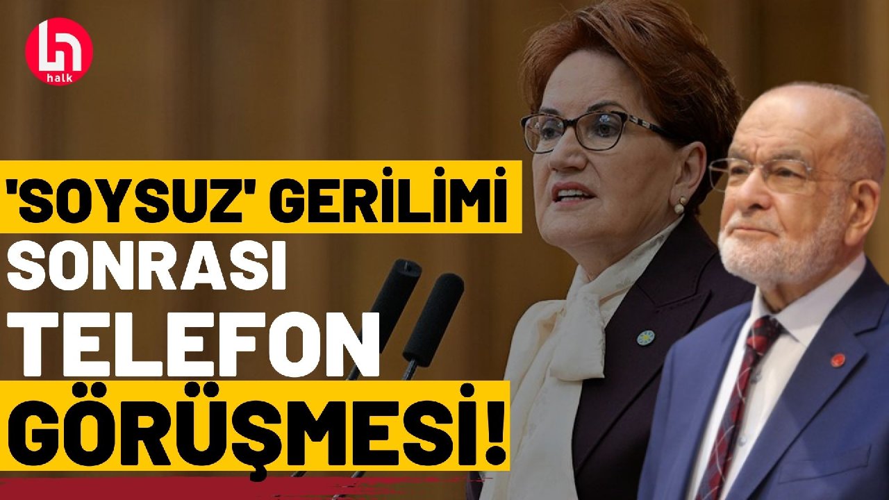 'Soysuz' gerilimi sonrası Karamollaoğlu'ndan Akşener'e telefon!