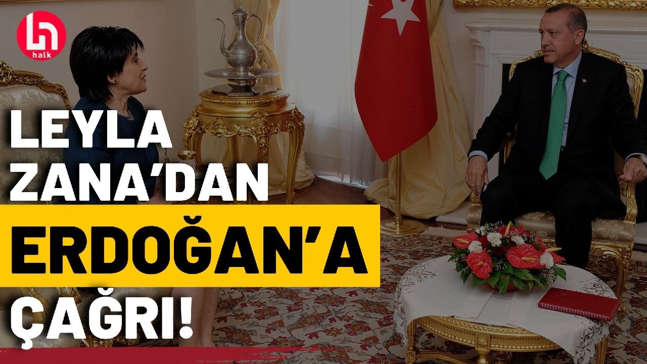 Leyla Zana'dan Erdoğan'a 'çözüm süreci' çağrısı!