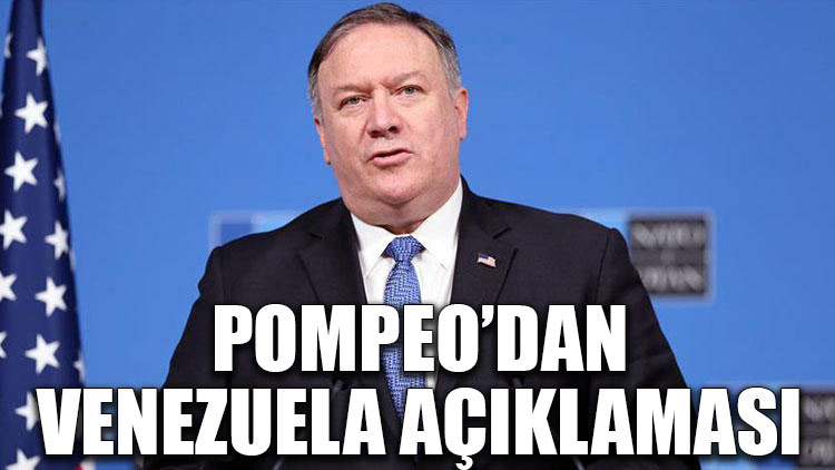 Pompeo’dan Venezuela açıklaması
