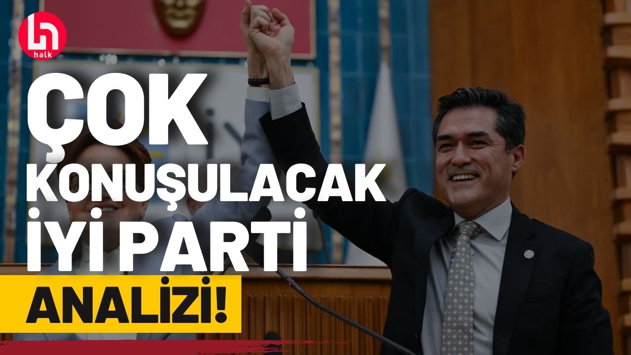 Siyaset Bilimci Tosun'dan çok konuşulacak İYİ Parti analizi!