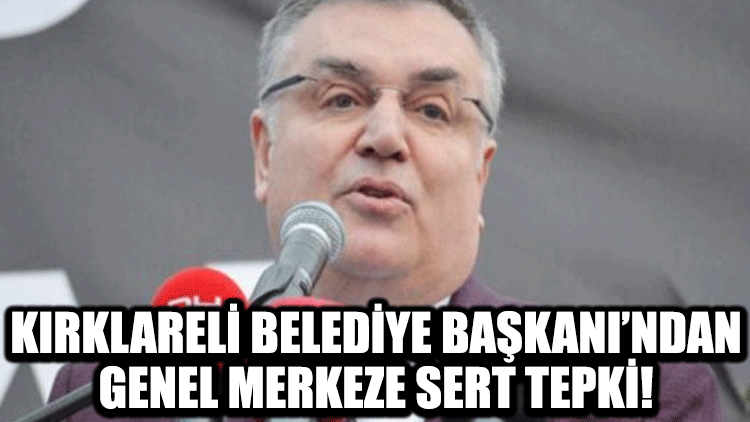 Yeniden aday gösterilmeyen Kırklareli Belediye Başkanı: Kararı tanımıyorum