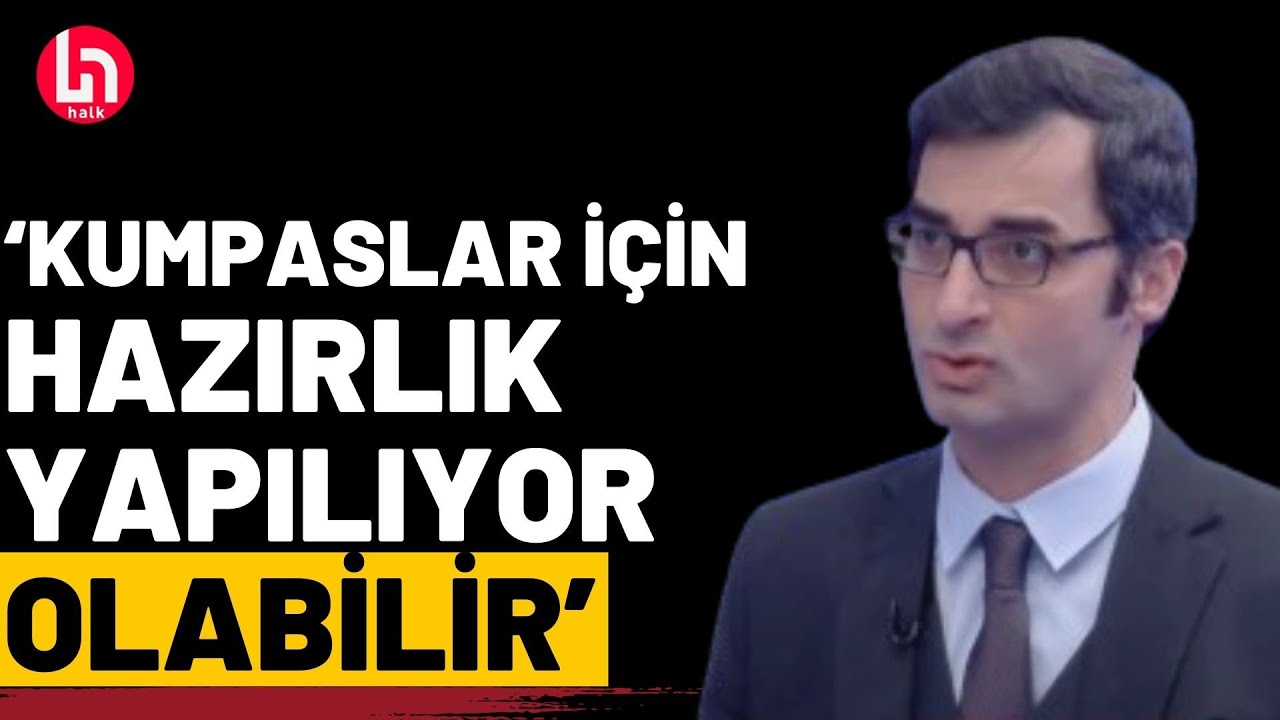 Barış Terkoğlu'ndan kritik yorum: Büyük kumpaslar için hazırlık yapılıyor olabilir!