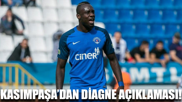 Kasımpaşa’dan Mbaye Diagne açıklaması!