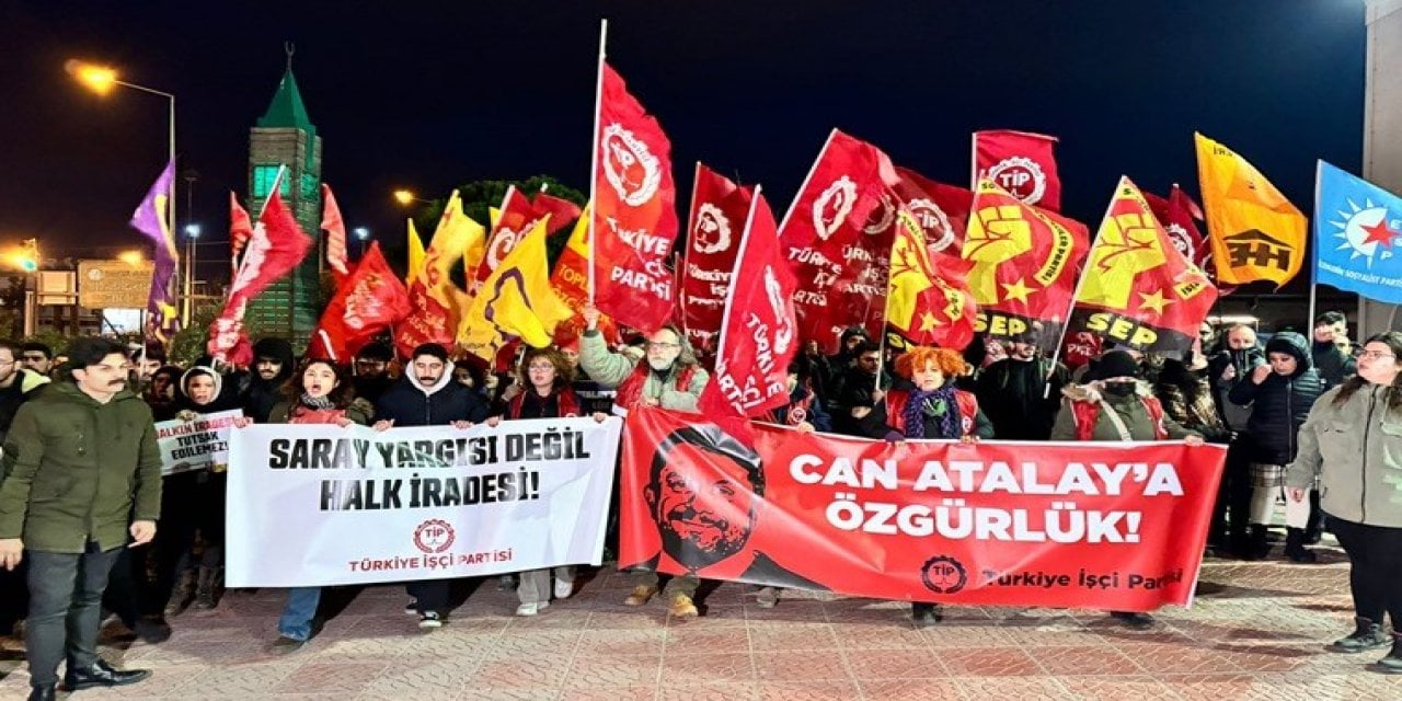 CHP ve TİP, Can Atalay İçin Meydanlarda Toplandı