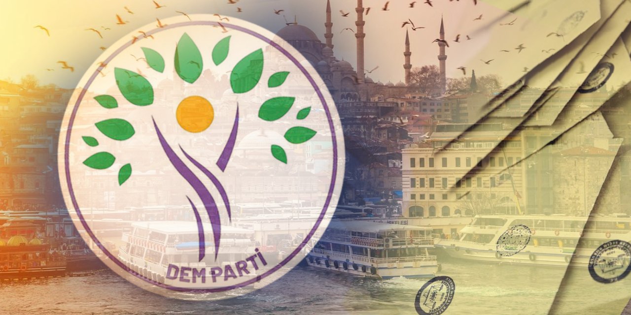DEM Parti'den İstanbul İçin Flaş Karar!