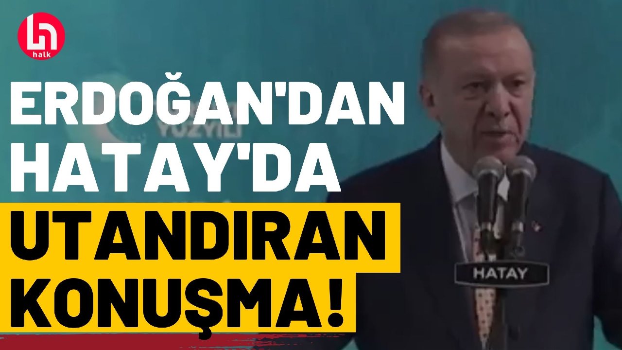 Erdoğan'dan Hatay'da AKP'ye oy vermeyenlere gözdağı konuşması!