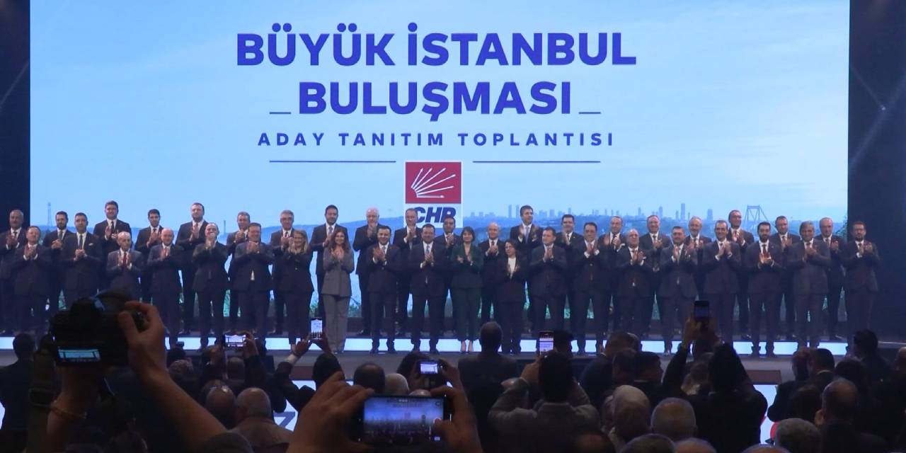 İşte CHP'nin İstanbul İlçe Belediye Başkan Adayları
