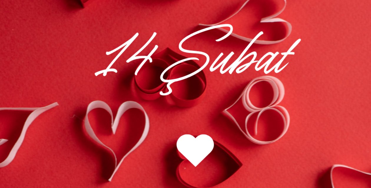 Sevgililer Günü Mesajları: İçten, Romantik, Aşk Dolu, Resimli 14 Şubat Kutlamaları