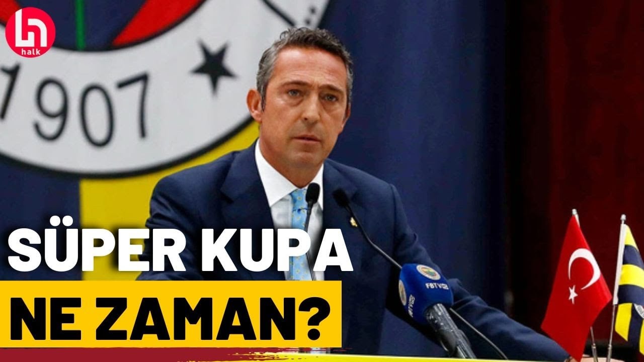 Ali Koç, ertelenen Süper Kupa maçının ne zaman oynanacağını açıkladı!