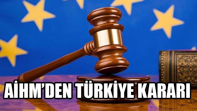 AİHM'den Türkiye kararı