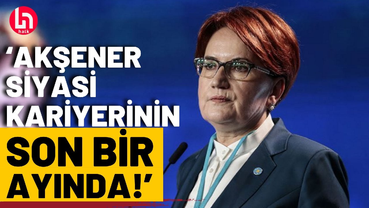 Meral Akşener'in siyaset planı ne? Can Kakışım'dan dikkat çeken sözler!