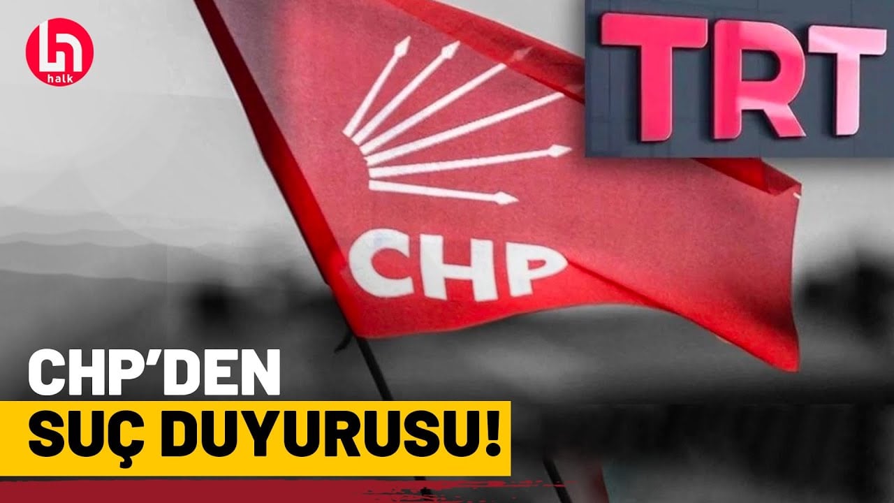 CHP, TRT için harekete geçti! Savcılığa suç duyurusunda bulunulacak!