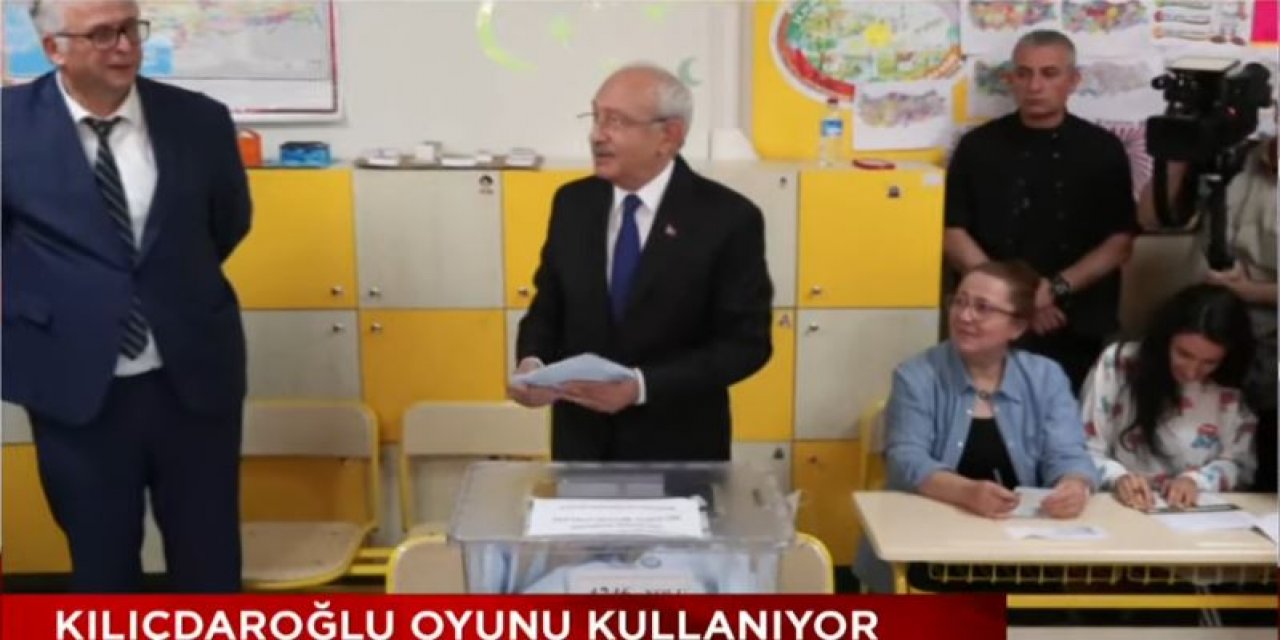 Kemal Kılıçdaroğlu Oyunu Kullandı
