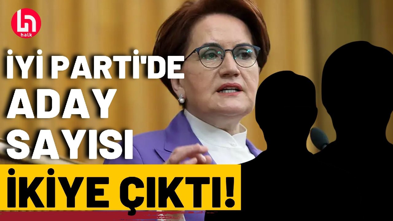 İşte İYİ Parti'de genel başkan adaylığını ilan eden o 2 kişi!