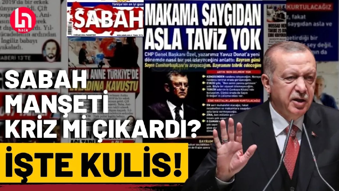 Sabah’ın Özel manşeti, AK Parti’yi karıştırdı mı? Çok konuşulacak kulis bilgisi!