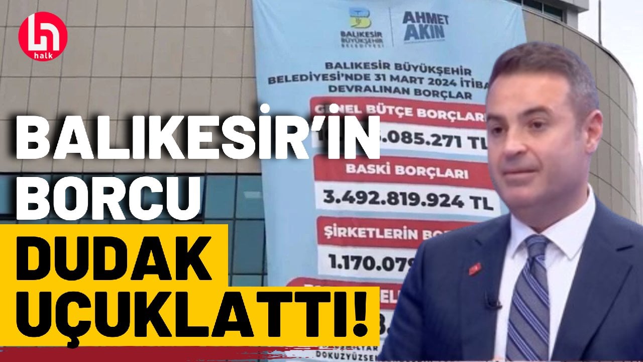 Balıkesir'de AKP'den kalan rekor borç! CHP'li başkan Ahmet Akın Halk TV'de anlattı!