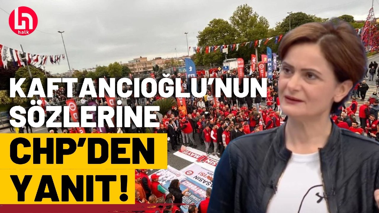Canan Kaftancıoğlu'nun Taksim'e yürüyüş önerisine CHP'den yanıt!