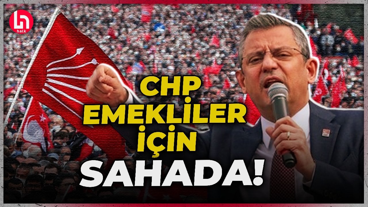 CHP'den emekliler için büyük adım!