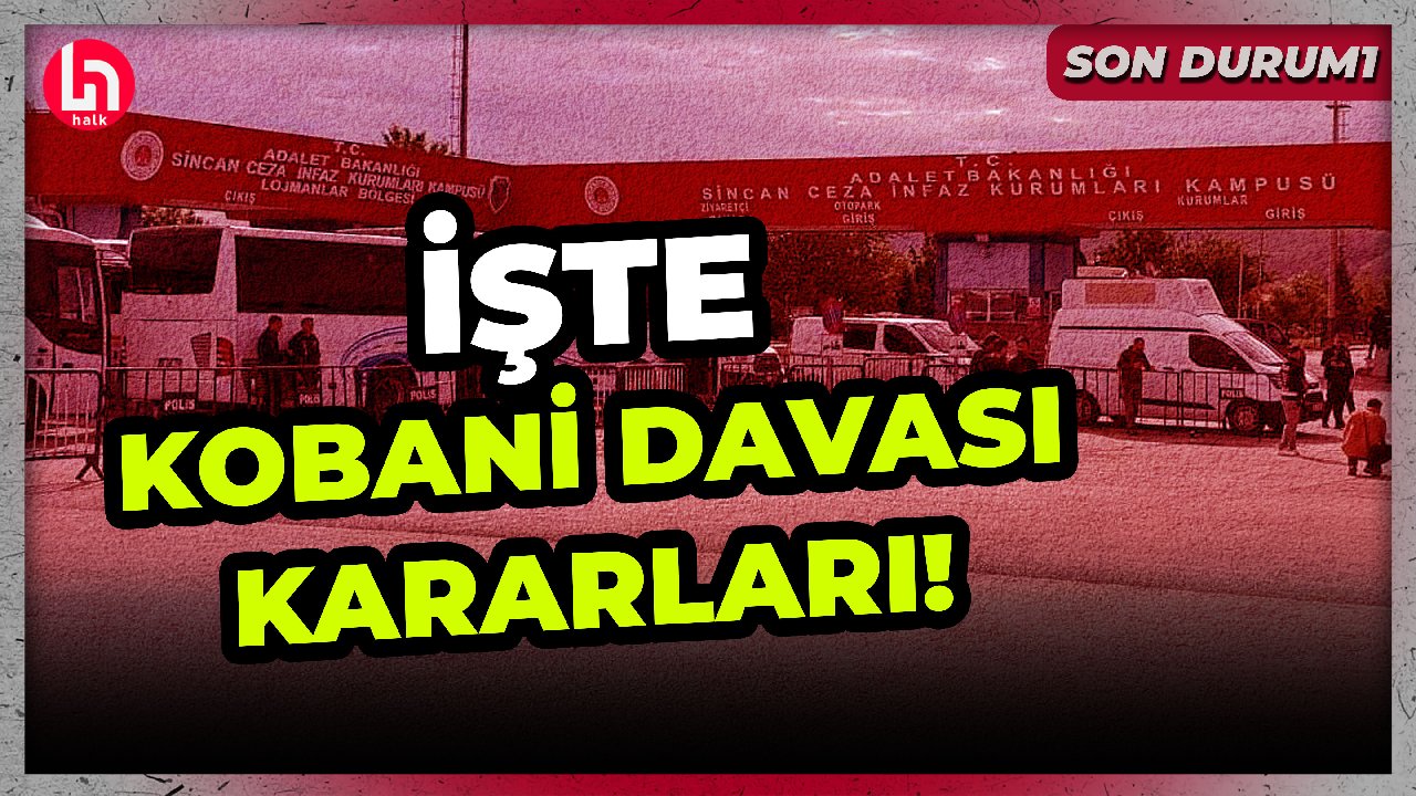 Kobani Davasında karar çıktı! Kimler, ne ceza aldı?