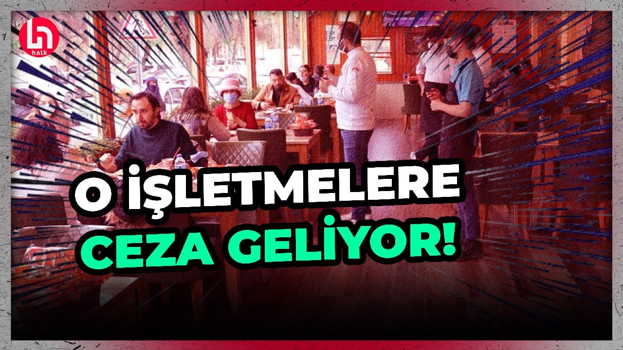 Ticaret Bakanlığı açıkladı: O işletmelere ceza geliyor!