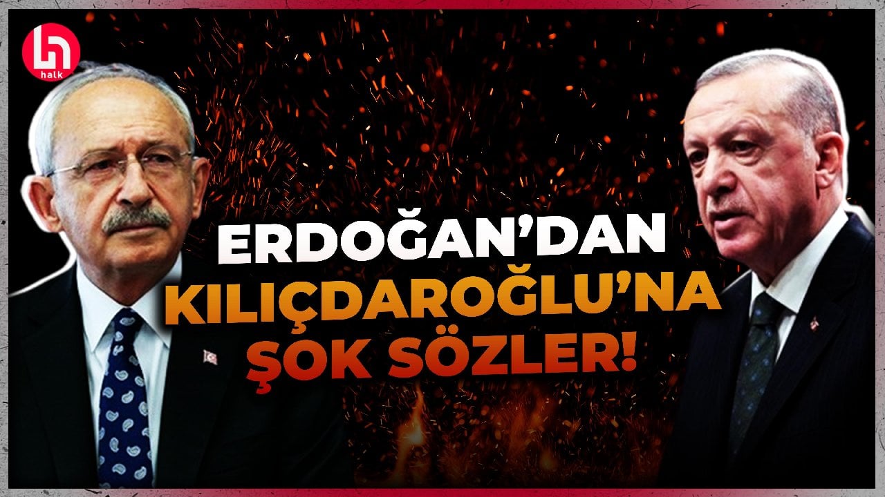 Erdoğan, Kılıçdaroğlu'nu böyle hedef gösterdi!