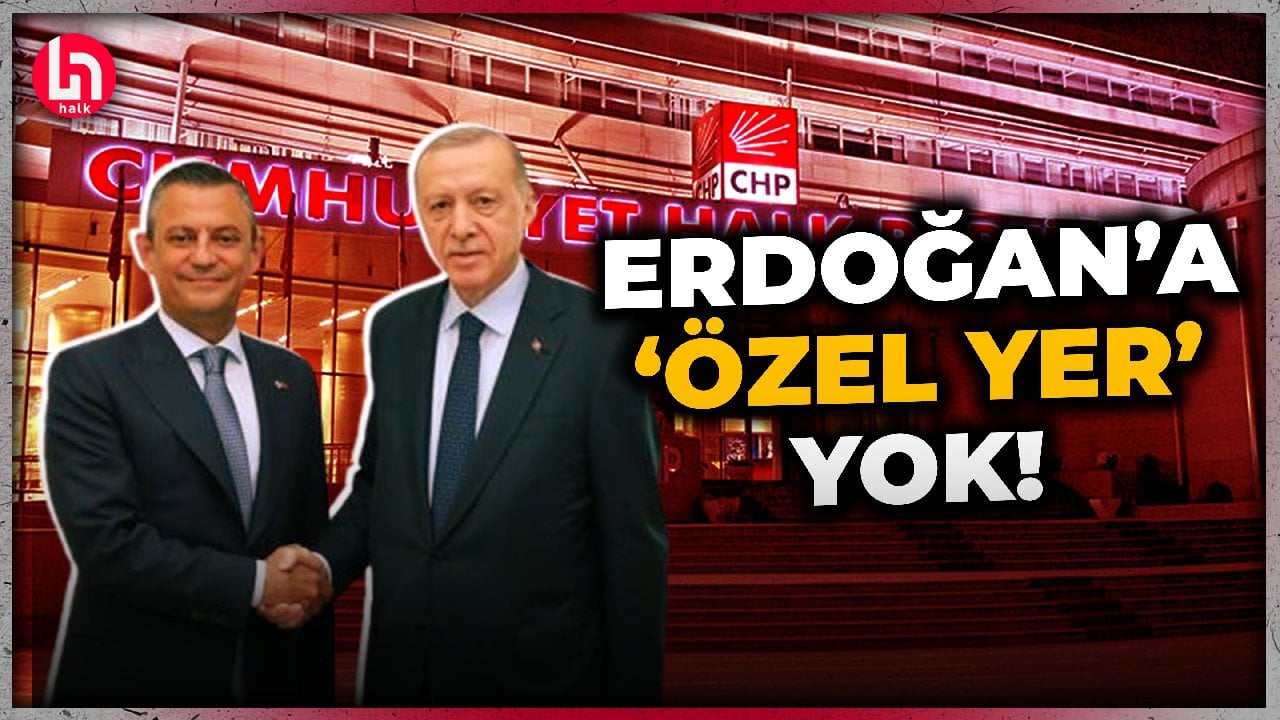 Erdoğan'ın beklenen CHP ziyaretinde oturma düzeni belli oldu!