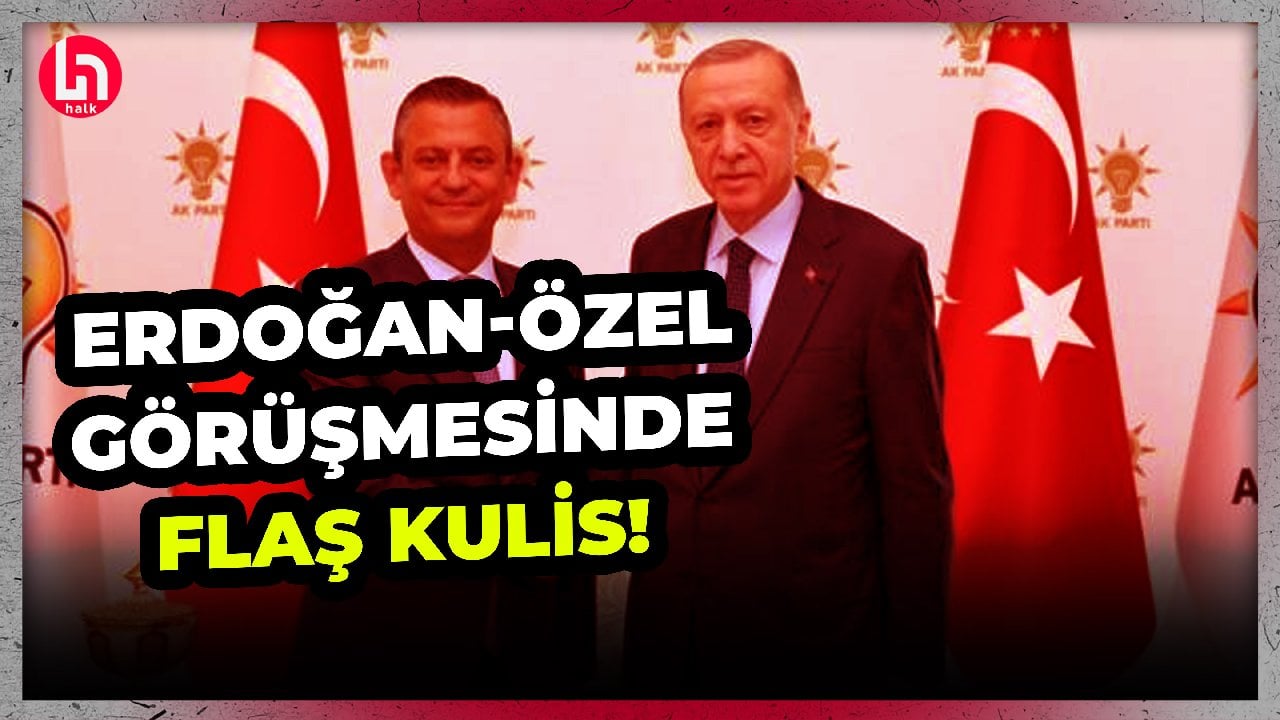 Erdoğan ve Özel'in ilk görüşmesinde alınan o kararla ilgili çok konuşulacak kulis!