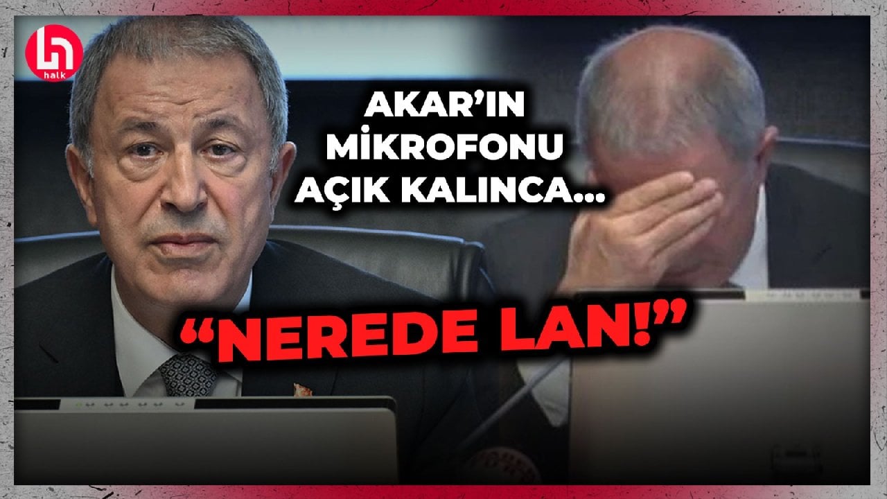 Hulusi Akar'ın mikrofonu açık kaldı; olanlar oldu!